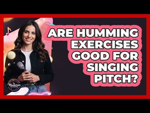 Are Humming Exercises Good For Singing Pitch?