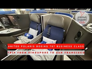 United Airlines Polaris Business Class on Boeing 787: Singapore to San Francisco