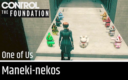 『CONTROL - 控制』 - DLC：地基 - 招财猫全收集攻略（我们中的一员成就/奖杯）