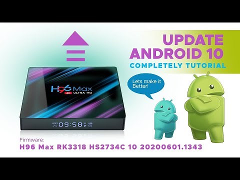 H96MAX RK3318 FIRMWARE UPGRADE ANDROID 10
