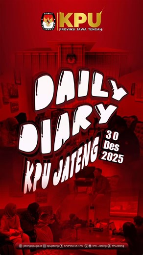 KPU_JawaTengah on Instagram: "Hai teman pemilih, hari ini Selasa 30 Desember 2025 KPU Jateng memiliki beberapa agenda penting. apa aja kegiatan hari ini? ikuti selengkapnya di Daily Diary KPU Jateng"