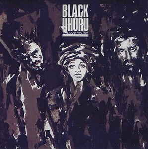 Black Uhuru - The Dub Factor