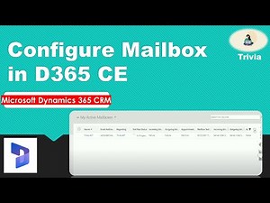 Configure Mailbox in D365 CE | Send emails from D365 CE(CRM)