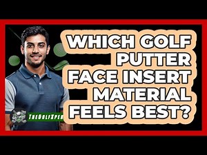 Which Golf Putter Face Insert Material Feels Best? - The Golf Xpert