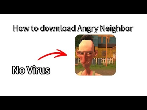 How to download Angry Neighbor (No Virus)