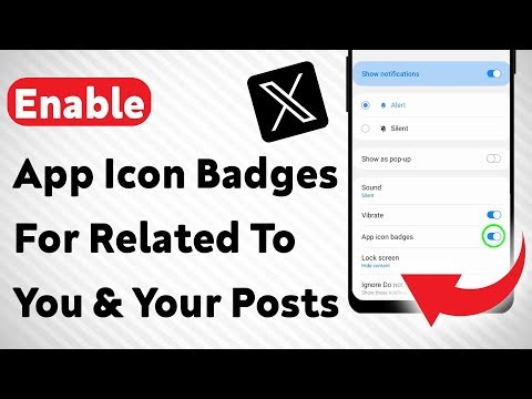 How To Enable App Icon Badges For Related To You And Your Posts On X App (Updated)