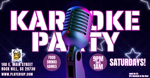 Karaoke this SATURDAY NIGHT @ Player 1UP!! Starts at 9pm!! Free Admission!! *21 Event --- Please Have ID Ready at the Door | Player 1UP Rock Hill