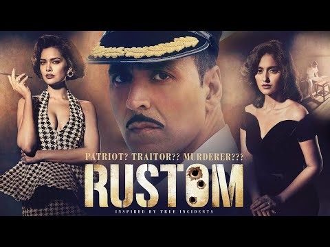 Rustom (2016) | Full Movie HD - Akshay Kumar & Ileana D'Cruz