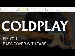 Coldplay - Fix You (Bass Cover with Tabs)
