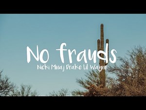 Nicki Minaj - No Frauds (Clean - Lyrics) ft. Drake, Lil Wayne