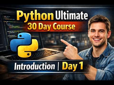 THE ULTIMATE PYTHON 30 DAY COURSE | INTRO TO PYTHON | DAY #1|