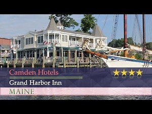 Grand Harbor Inn - Camden Hotels, Maine
