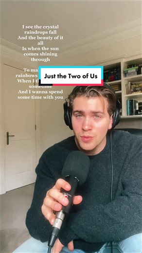 Just the Two of Us Movie Online - Vocal Cover