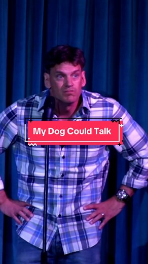 My Dog Could Talk... #Comedy #Comedian #DaleJones #DaleJonesComedy | Dog Talking