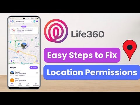 How to Fix Location Permissions on Life360 !