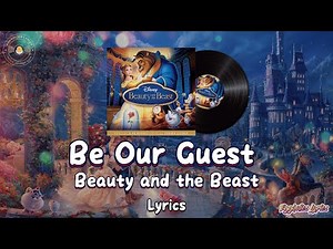 Be Our Guest - Beauty and the Beast(Lyrics)|Disney Movie Soundtrack|
