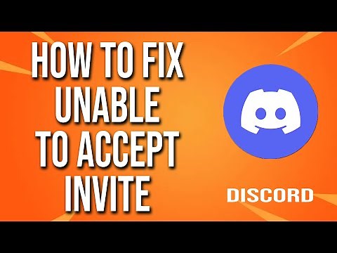 Discord How To Fix Unable To Accept Invite
