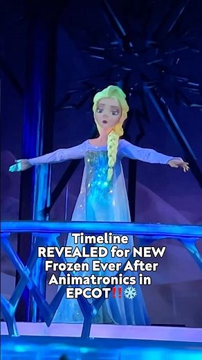 Timeline for NEW Frozen Ever After Animatronics in EPCOT 🚨❄️