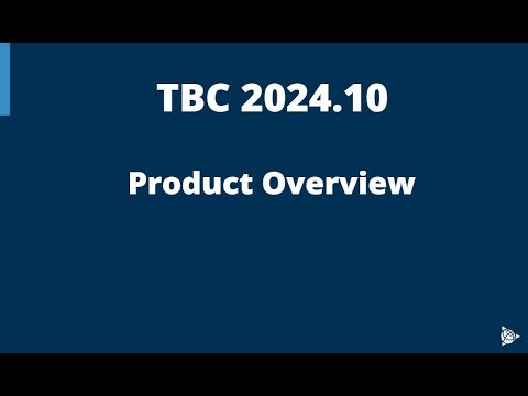 TBC 2024.10 Product Overview