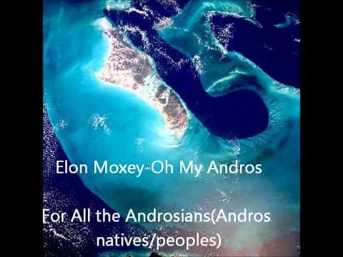Elon Moxey- Oh My Andros