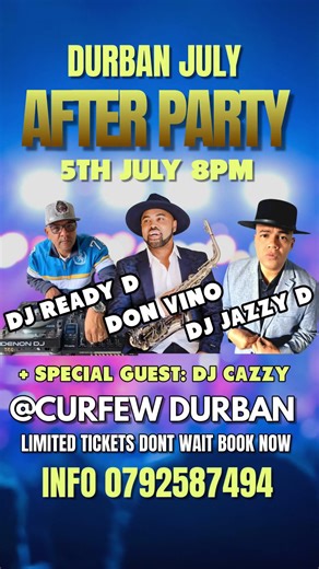 Durban July After party Curfew Durban 5th July Info 0792587494 #DurbanJuly2025 #DurbanJuly #HBDJ #Durban #djjazzydthegroovemaster | Dj Jazzy D (The GrooveMaster)