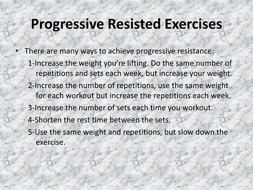 Progressive Resisted Exercises - SlideServe