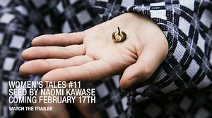 Miu Miu Women’s Tales #11. Enjoy a preview of the short-movie SEED directed by Naomi Kawase. | Miu Miu