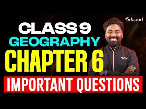 Class 9 Geography Chapter 6 Important Questions | Eduport