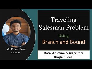 Traveling Salesman Problem | Branch and Bound | Data Structure & Algorithm | Bangla Tutorial