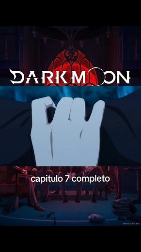 Dark Moon Capítulo 7 Completo en Español Latino