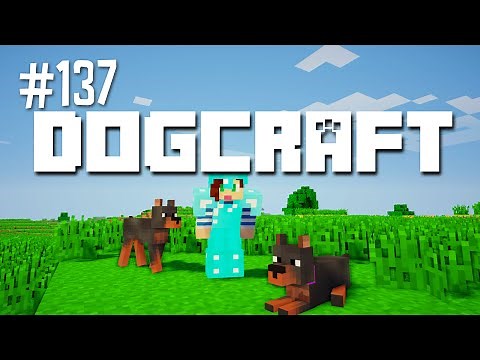 The Guard Dogs | Dogcraft (Ep.137)