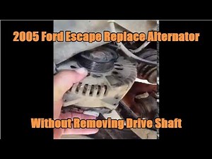 2005 Ford Escape Replace Alternator Without Removing Drive Shaft