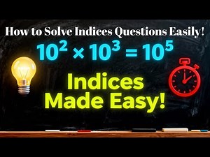 How to Solve Indices Questions Easily