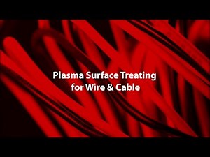 Plasma Surface Treating enables ink jet printing on Wire & Cable