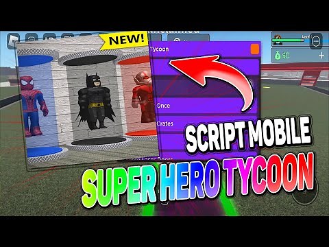 Super Hero Tycoon script mobile – (Steal money, Steal Money crates, Steal Gears & more)