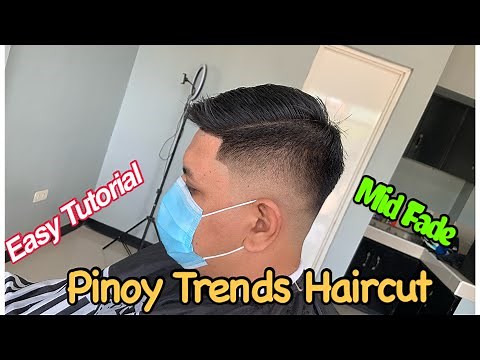 Mid Fade Haircut | Most Popular and Trends Pinoy Haircut 2021 | Easy Tutorial