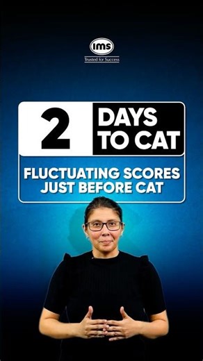 🗓️2 Days to CAT 2025🕙Fluctuating scores before CAT? #shorts