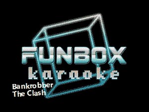 The Clash - Bankrobber (Funbox Karaoke, 1980)