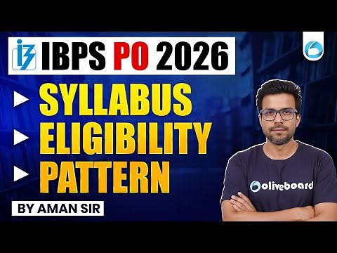 IBPS PO 2026 | Syllabus, Eligibility & Exam Pattern | Complete Guide | By Aman Sir | Oliveboard