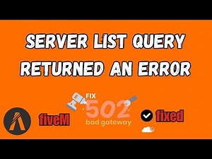 How To Fix “Server List Query Returned An Error” On FiveM