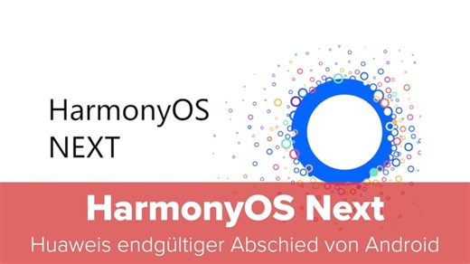 HarmonyOS Next: Huaweis endgültiger Abschied von Android steht bevor