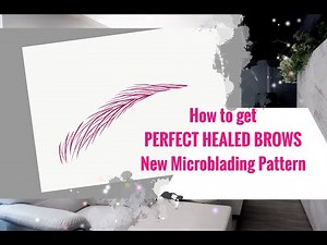 How to GET PERFECT HEALED brows MICROBLADING: Stroke pattern TIPS TRICKS BEGINNER