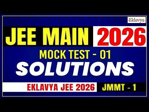 JEE Main 2026 Mock Test-1 Solutions | JMMT-1 Detailed Analysis | Eklavya Vedantu
