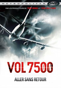 Regarder Vol 7500 : aller sans retour en streaming