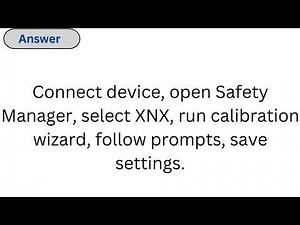 How to calibrate XNX using Honeywell's Safety Manager software?