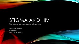 Stigma and HIV - SlideServe