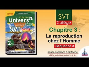 Univers Plus SVT 2AC - Unité 2 : chapitre 3 - séquence 3 - La reproduction chez l'homme