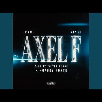 Axel F (Take It To The Floor)