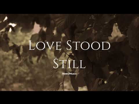 Love Stood Still