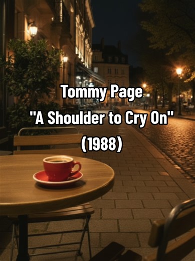 Tommy Page - A Shoulder to Cry On (1988) Lyrics